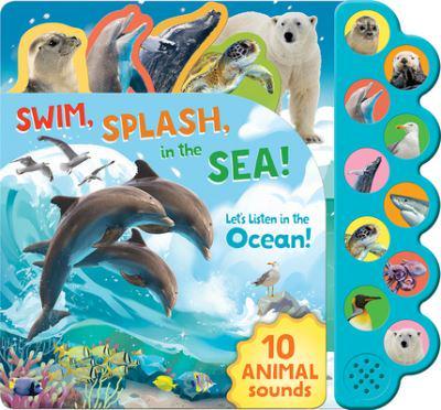 Swim, Splash , in the Sea