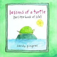 Lessons of a Turtle-The Little Book of Life
