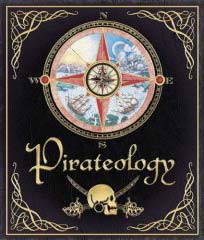 Pirateology: The Pirate Hunter's Companion